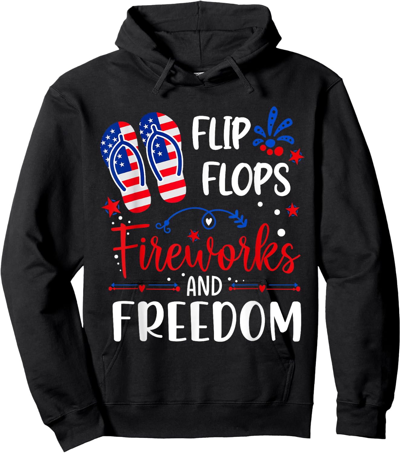 Flip Flops Fireworks And Freedom 4th Of July Women Men Hoodie - Hoodie | Black