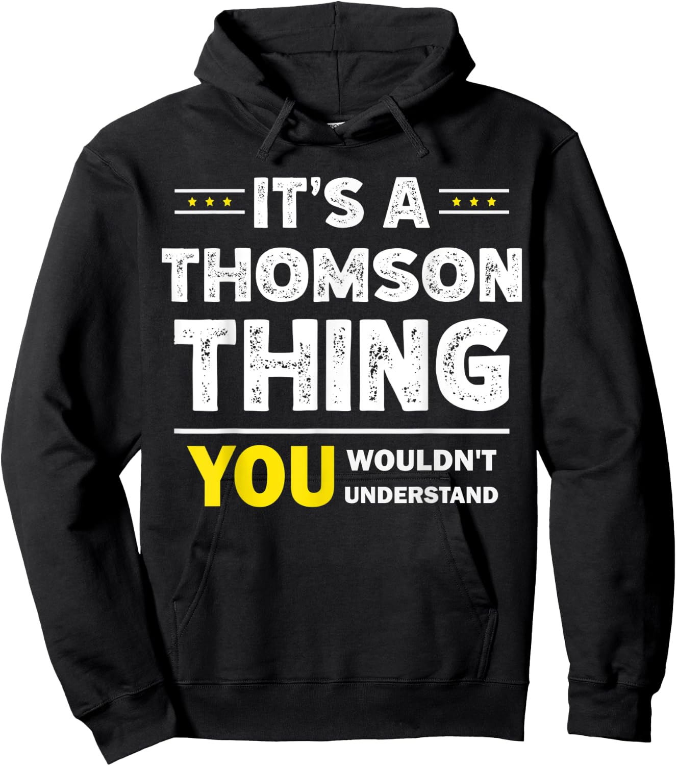 It's A Thomson Thing You Wouldn't Understand Family Name Hoodie - Hoodie | Black