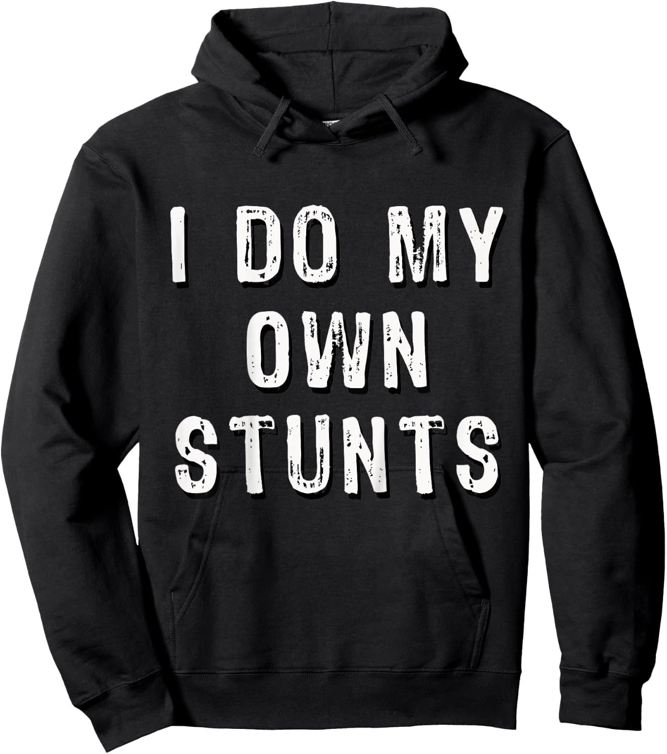 I Do My Own Stunts Funny Hoodie - Hoodie | Black