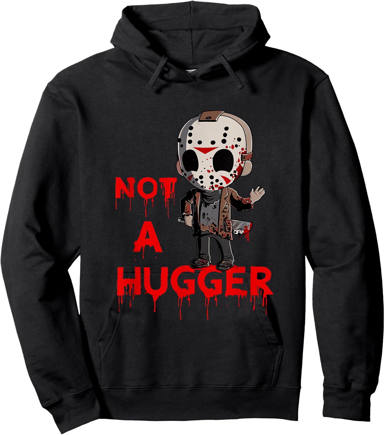 Not A Hugger Funny Jason Friday The 13th Funny Hugger Hoodie - Hoodie | Black