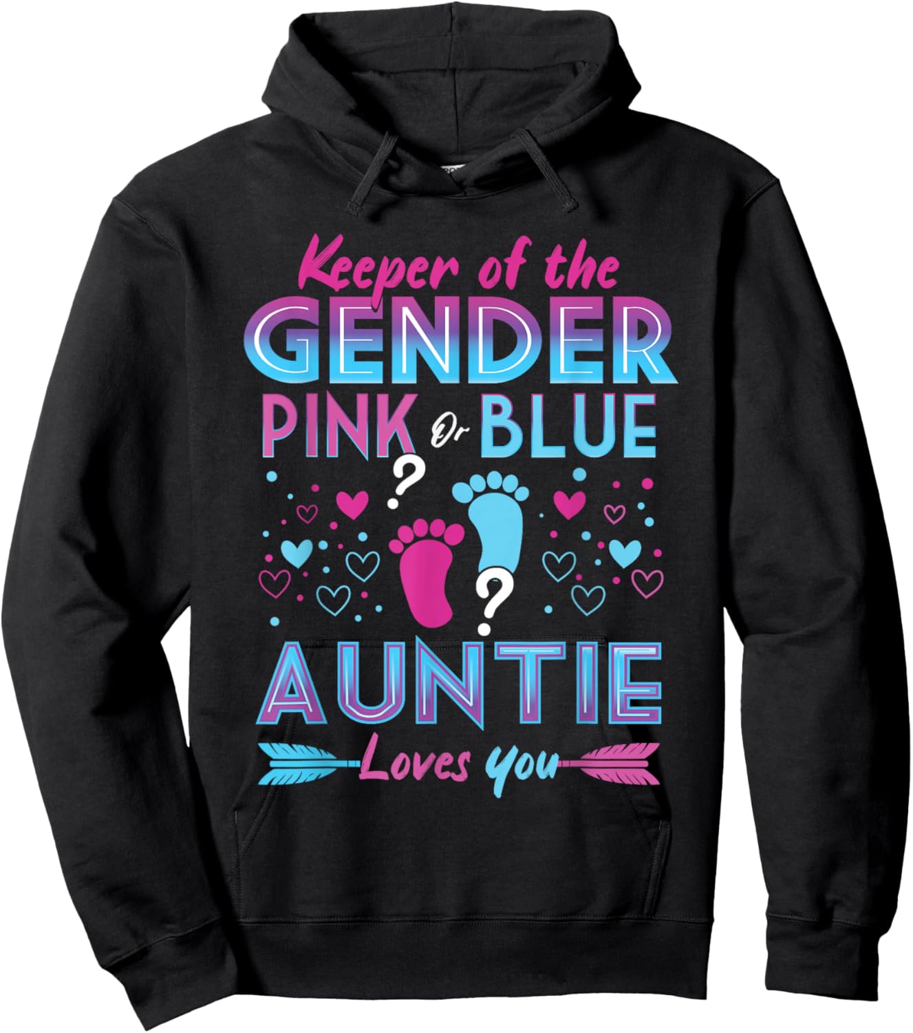 Keeper Of The Gender Pink Or Blue Auntie Loves You Reveal Hoodie - Hoodie | Black