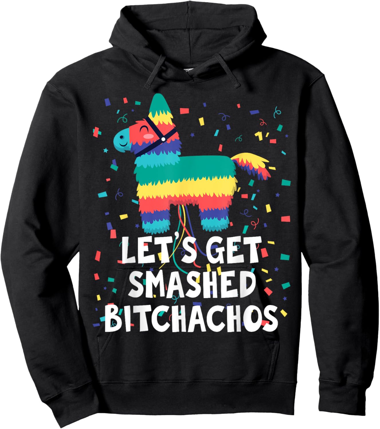 Let's Get Smashed Bitchachos Shirt Funny Mexican Party Hoodie - Hoodie | Black