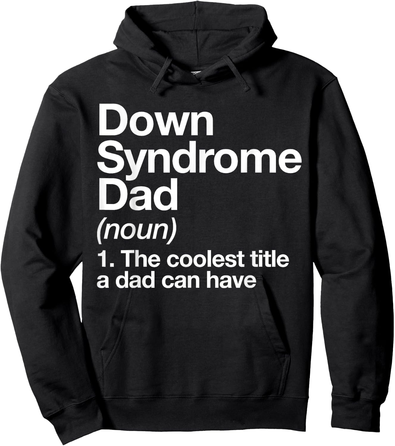 Down Syndrome Dad Definition Awareness Month Hoodie - Hoodie | Black