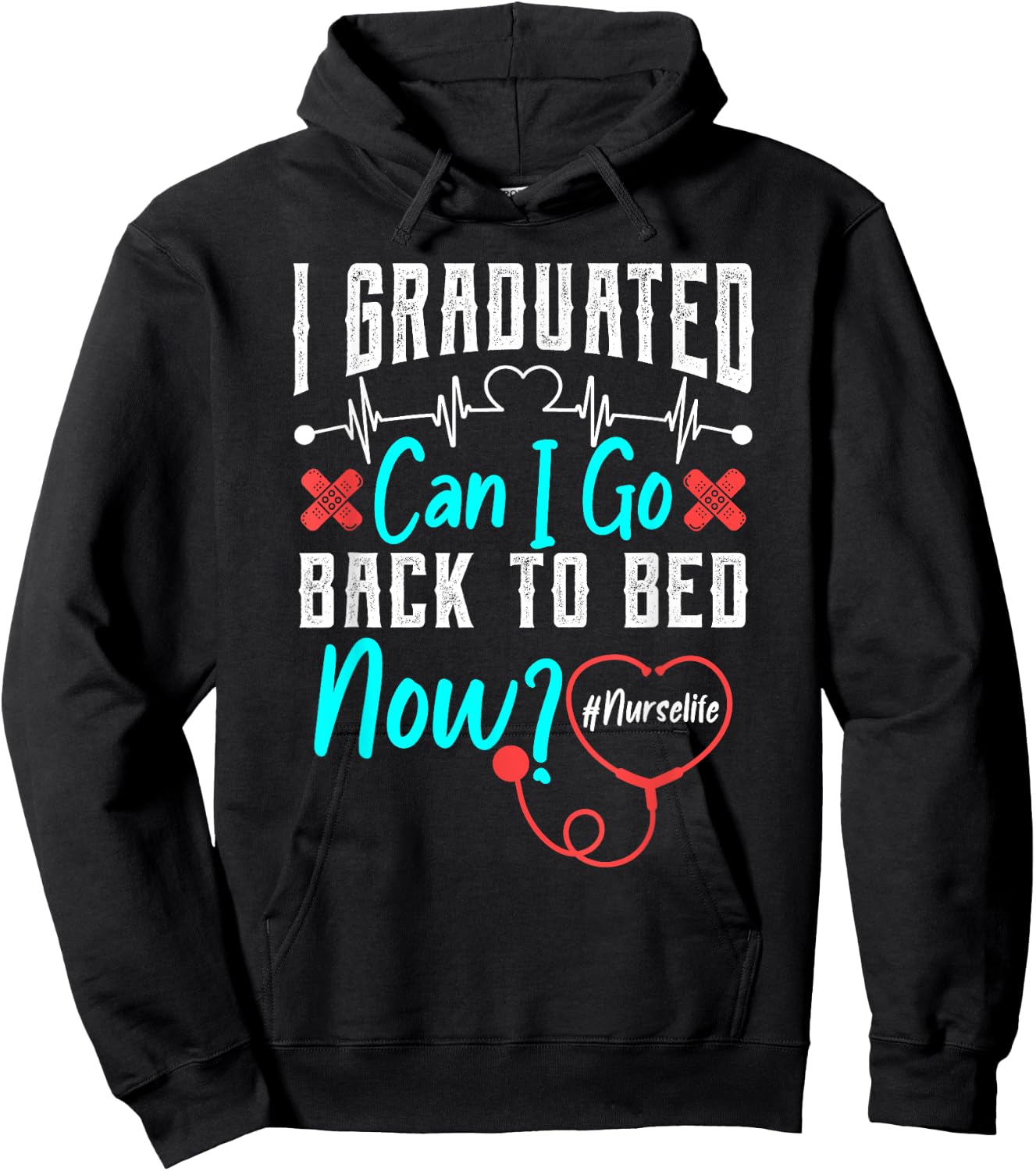 I Graduated Nursing School Graduation Her Him RN Nurse Life Hoodie - Hoodie | Black