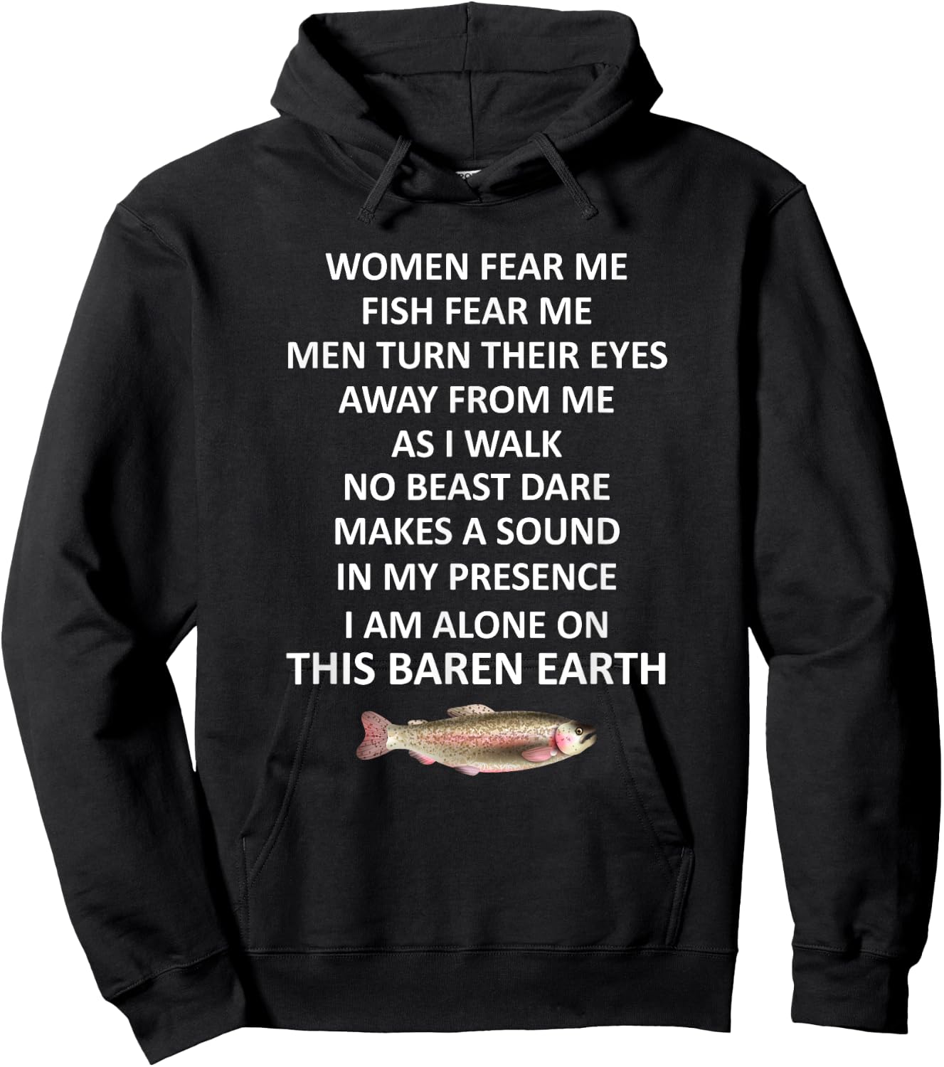 Woman Fear Me Fish Fear Me Men Turn Their Eyes Away From Me Hoodie - Hoodie | Black