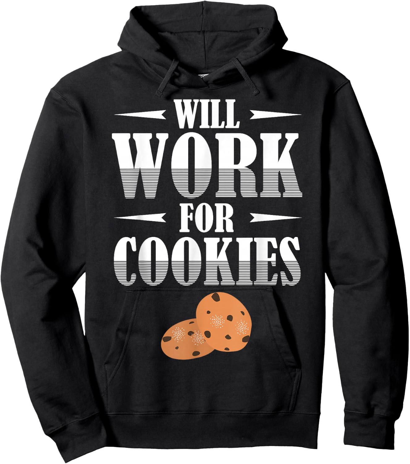 Will Work for Cookies for cookie lover or baker Hoodie - Hoodie | Black