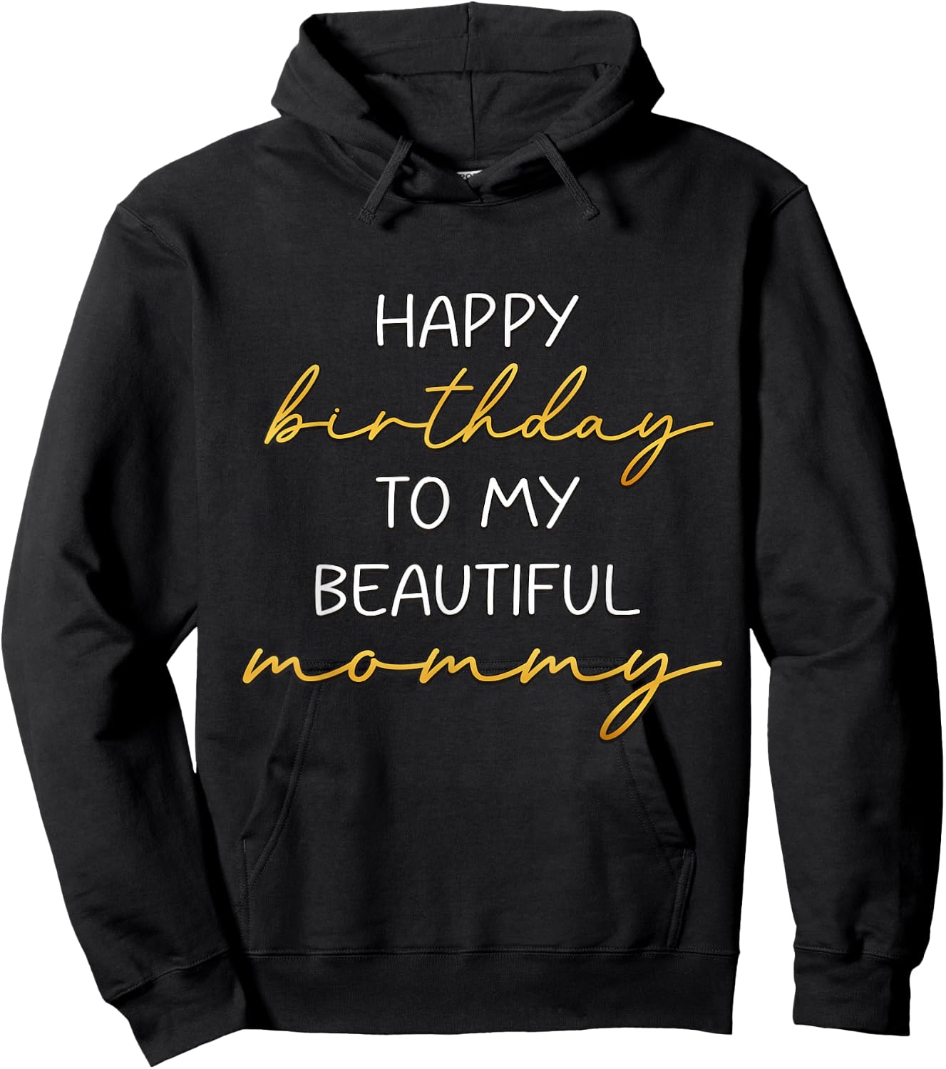 Happy Birthday to My Beautiful Mommy Bday Party Hoodie - Hoodie | Black