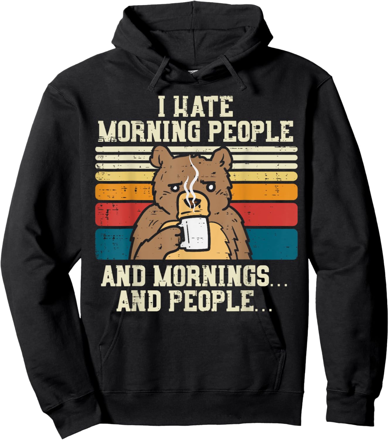 I Hate Morning People Bear Having Coffee Funny Animal Gift Hoodie - Hoodie | Black