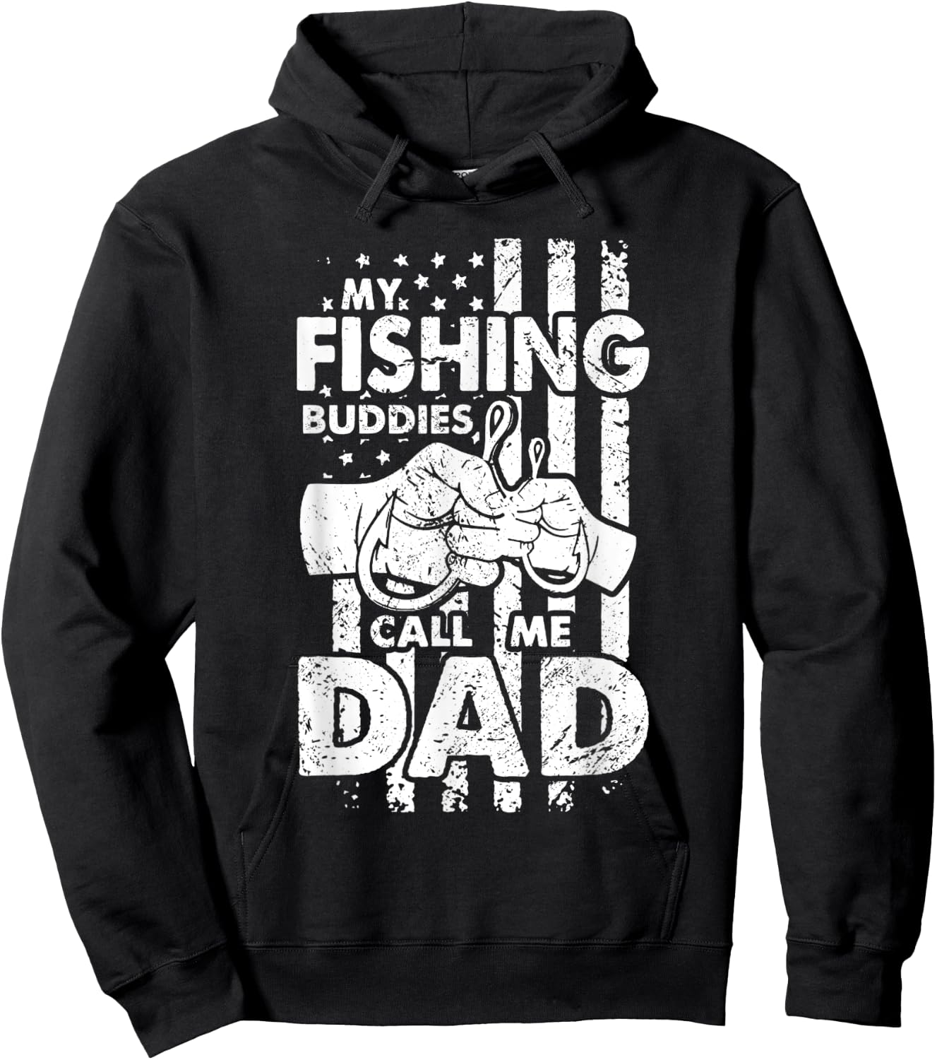 My Fishing Buddies Call me Dad - Fisherman Fathers Favorite Hoodie - Hoodie | Black