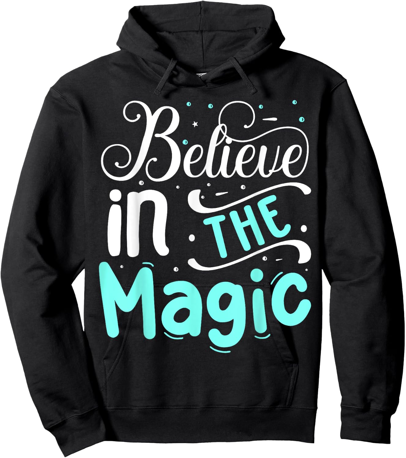 Believe In The Magic Hoodie - Hoodie | Black