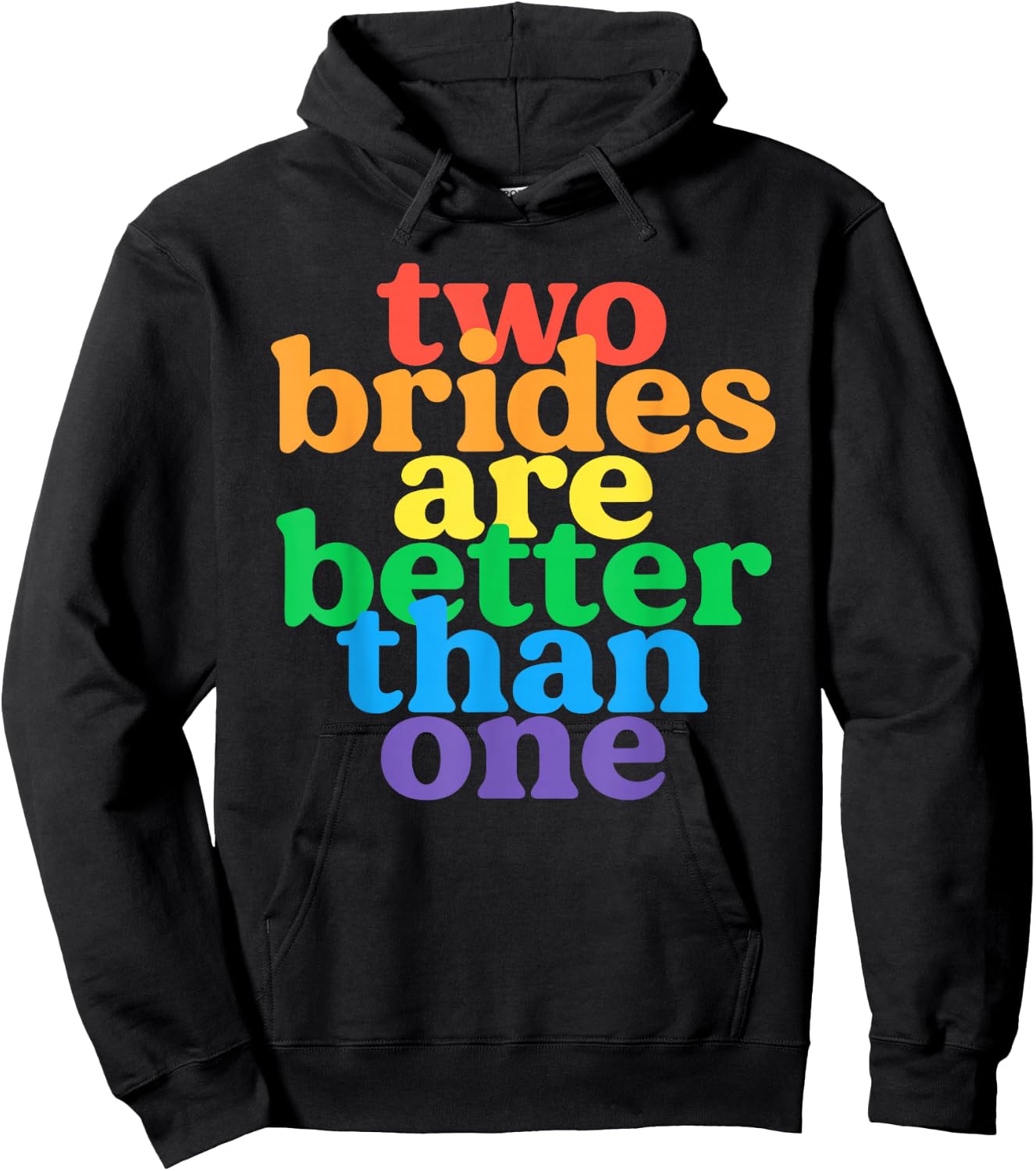 Two Brides are Better Than One Lesbian Bachelorette Wedding Hoodie - Hoodie | Black