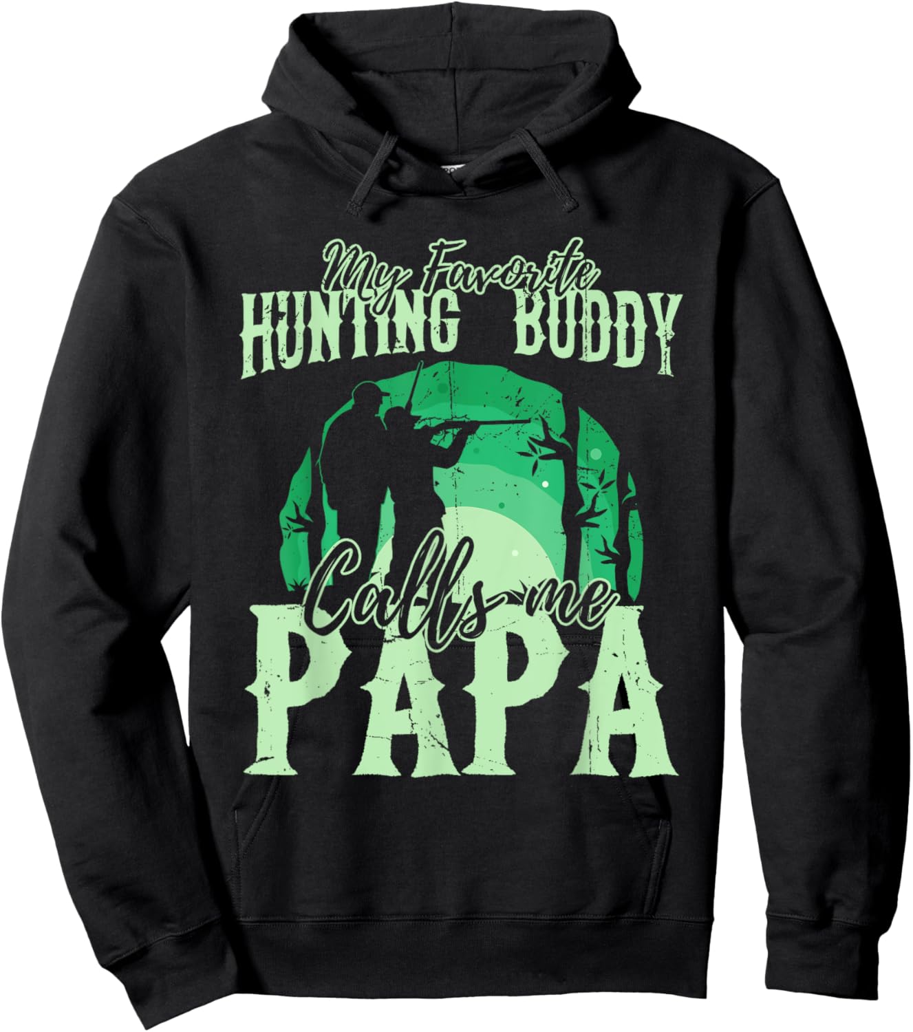 My Favorite Hunting Buddy Calls Me Papa Gift for Hunter Hoodie - Hoodie | Black