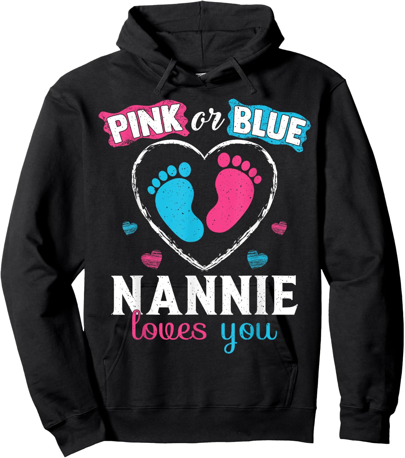 Pink Or Blue Nannie Loves You Baby Gender Reveal Nannie Hoodie - Hoodie | Black