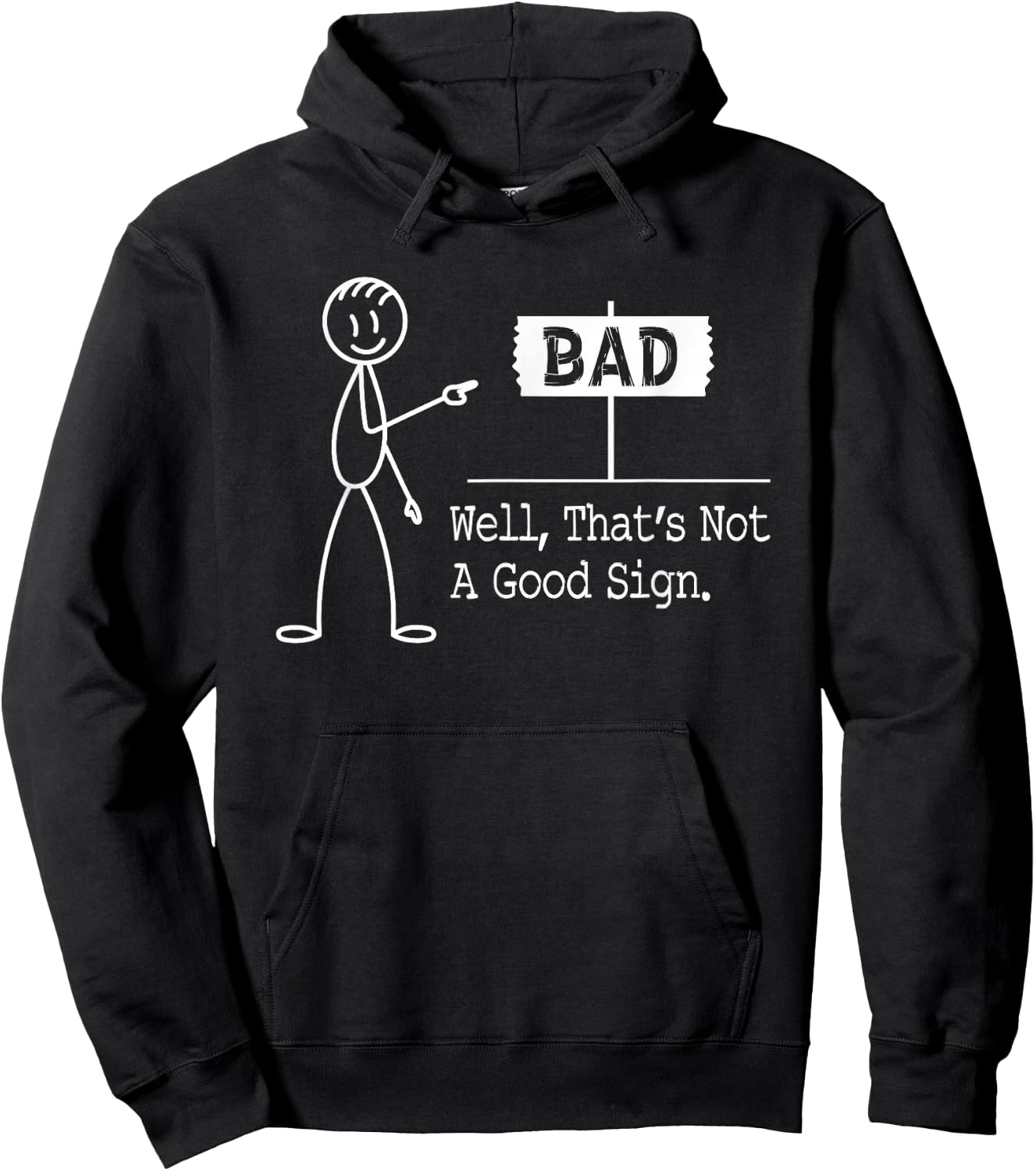 Well That Not A Good Sign Good Boys Funny Graphic Men Hoodie - Hoodie | Black