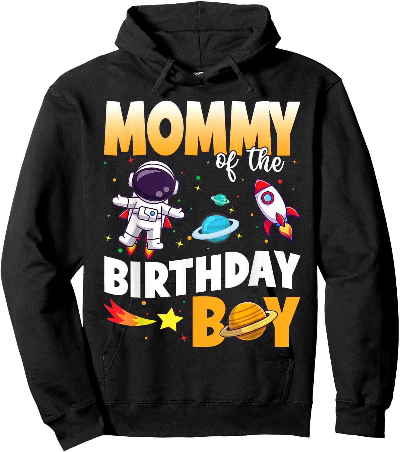 Mommy Of The Birthday Boy Astronaut Family Space Planets Hoodie - Hoodie | Black