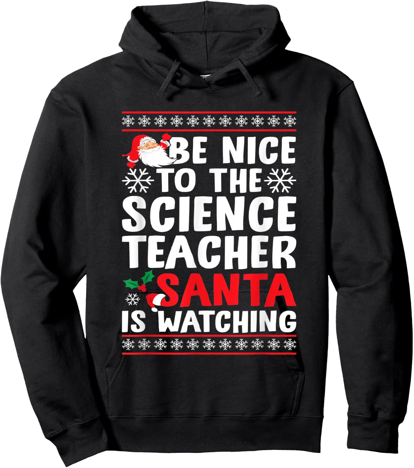 Be Nice To The Science Teacher Santa Is Watching Science Fan Hoodie - Hoodie | Black