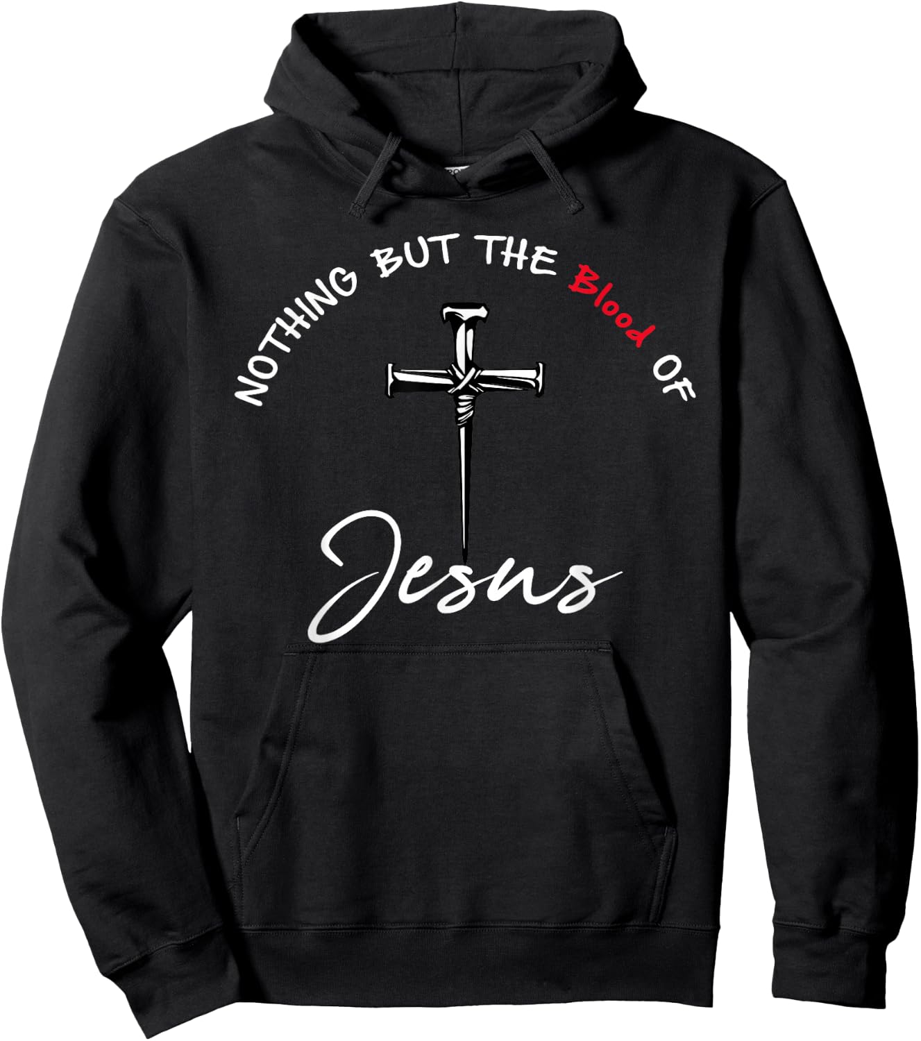Nothing But The Blood of Jesus Christian Hoodie - Hoodie | Black