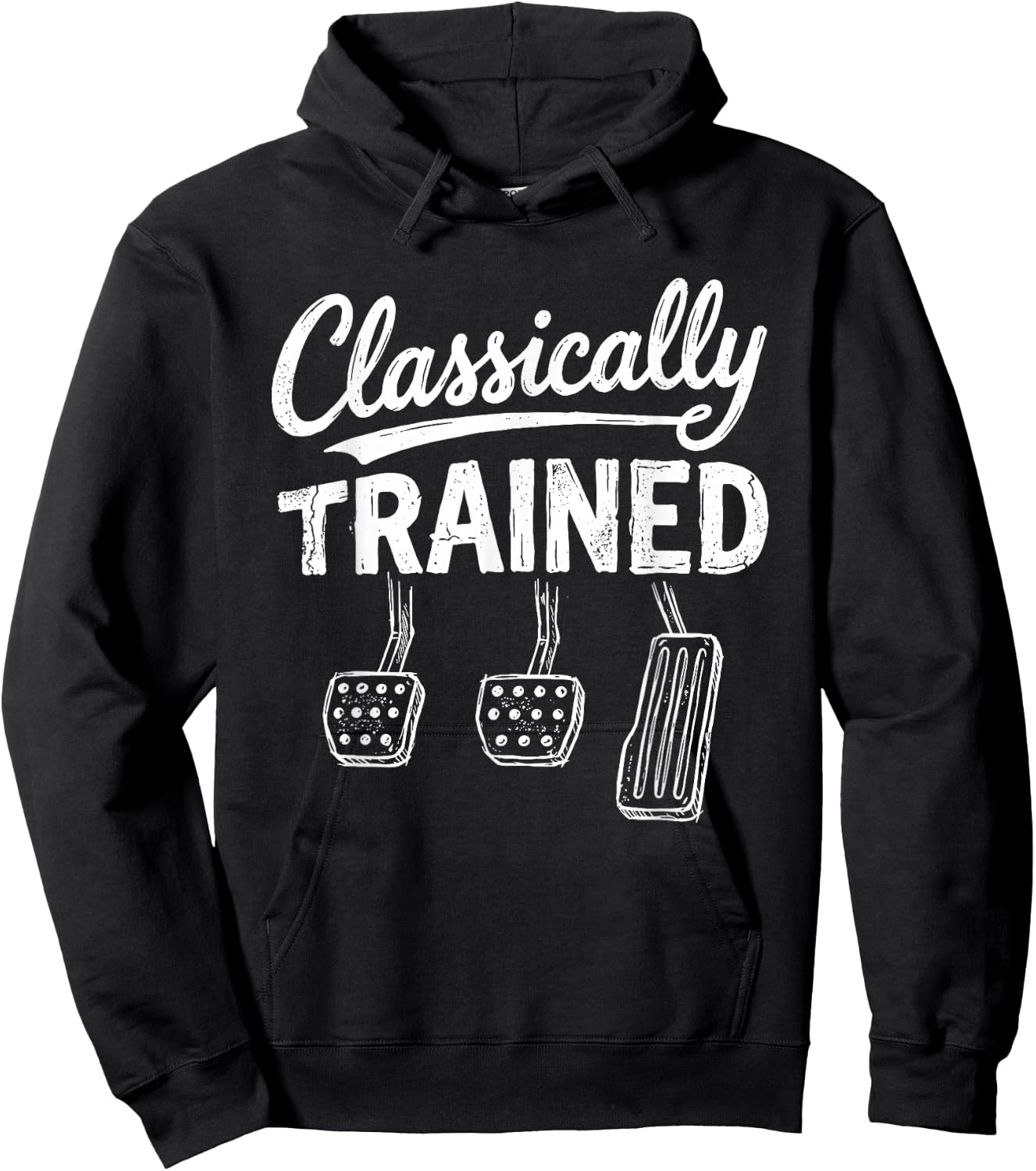 Classically Trained Funny Manual Car Pedals Driving Humor Hoodie - Hoodie | Black