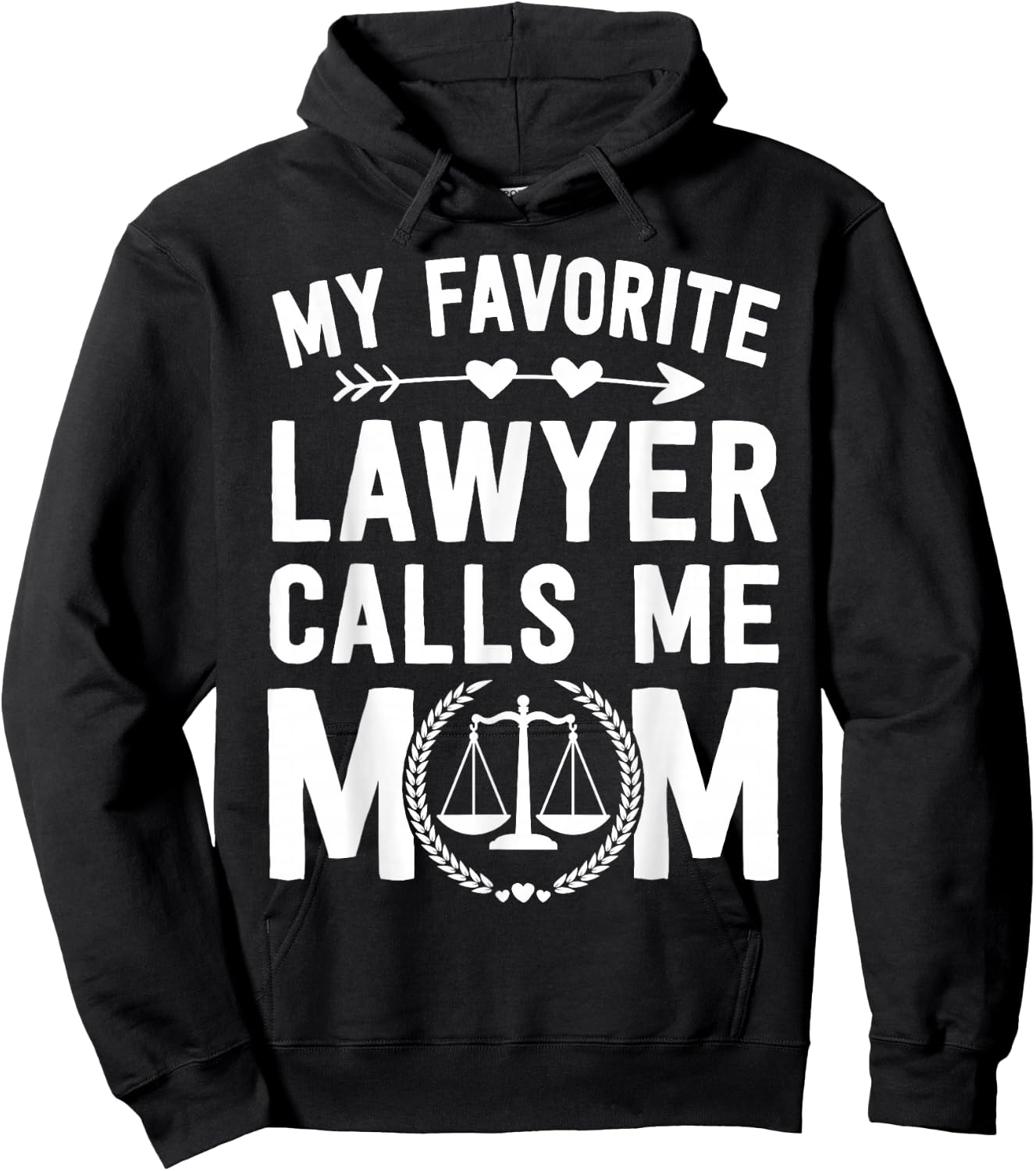 Law School Graduation Favorite Lawyer Mom Mother's Day Hoodie - Hoodie | Black