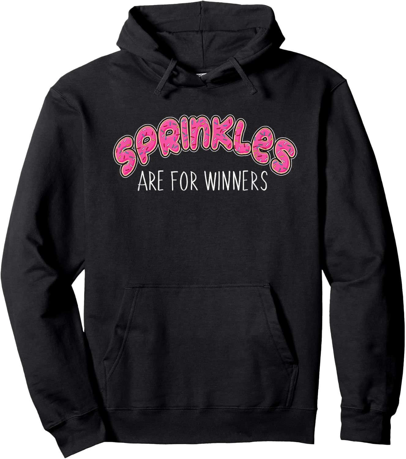 Funny sprinkles are for winners donut Hoodie - Hoodie | Black