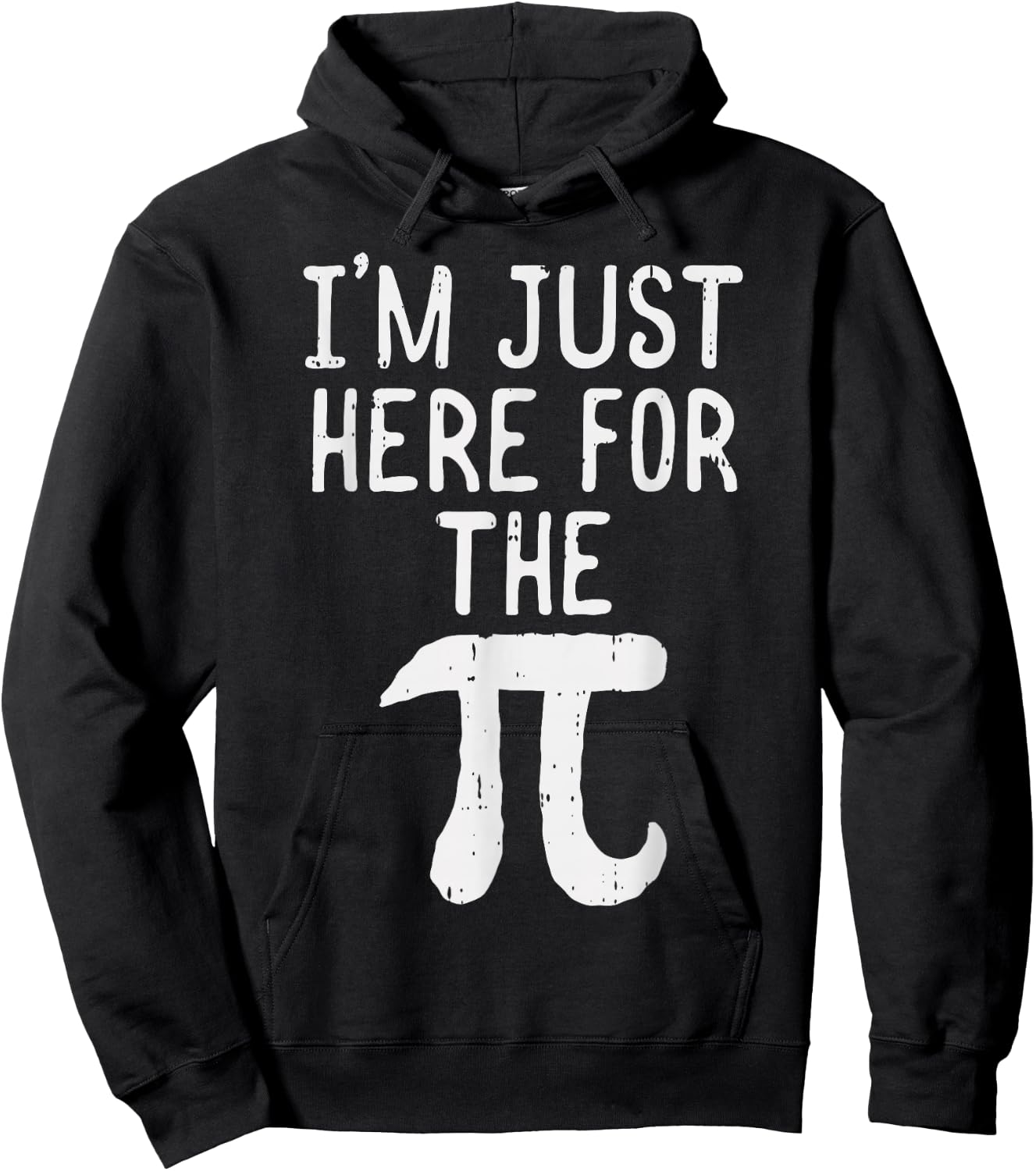 Funny Pi Day Shirt Im Just Here For The Pie Math Geek Hoodie - Hoodie | Black