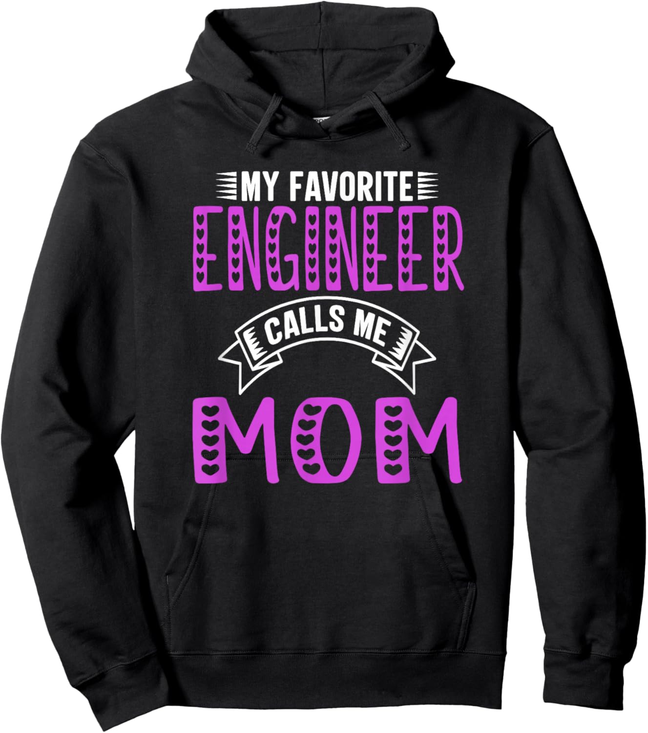 My Favorite Engineer Calls Me Mom Gifts For Engineer Mom Hoodie - Hoodie | Black