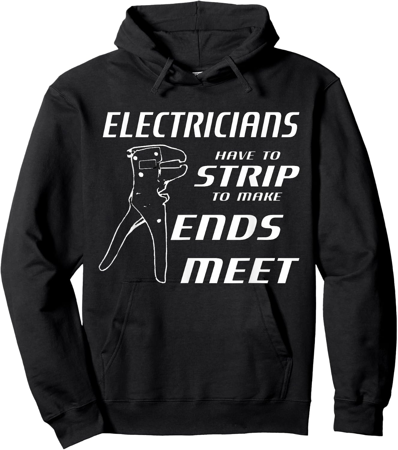 Funny Electricians Strip To Make Ends Meet w/ strippers Hoodie - Hoodie | Black