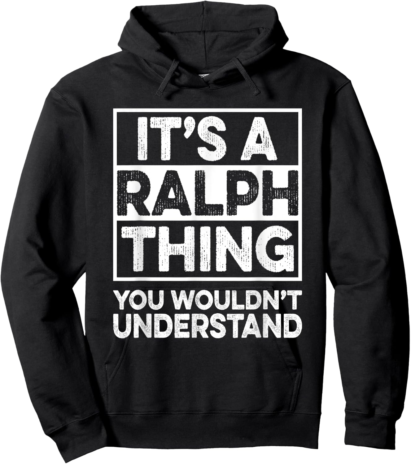 It's A Ralph Thing You Wouldn't Understand Shirt Ralph Funny Hoodie - Hoodie | Black
