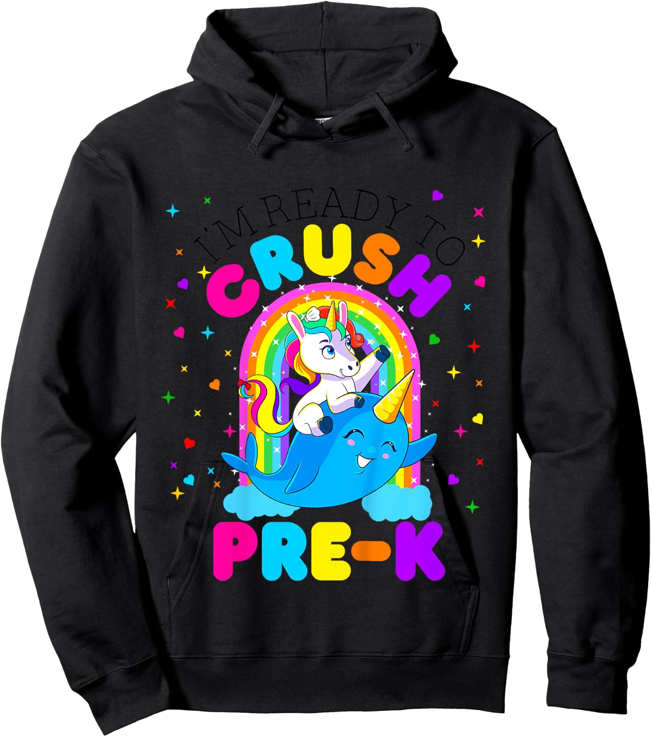 I'm Ready to Crush Pre K Unicorn Back to School PreK Girls Hoodie - Hoodie | Black