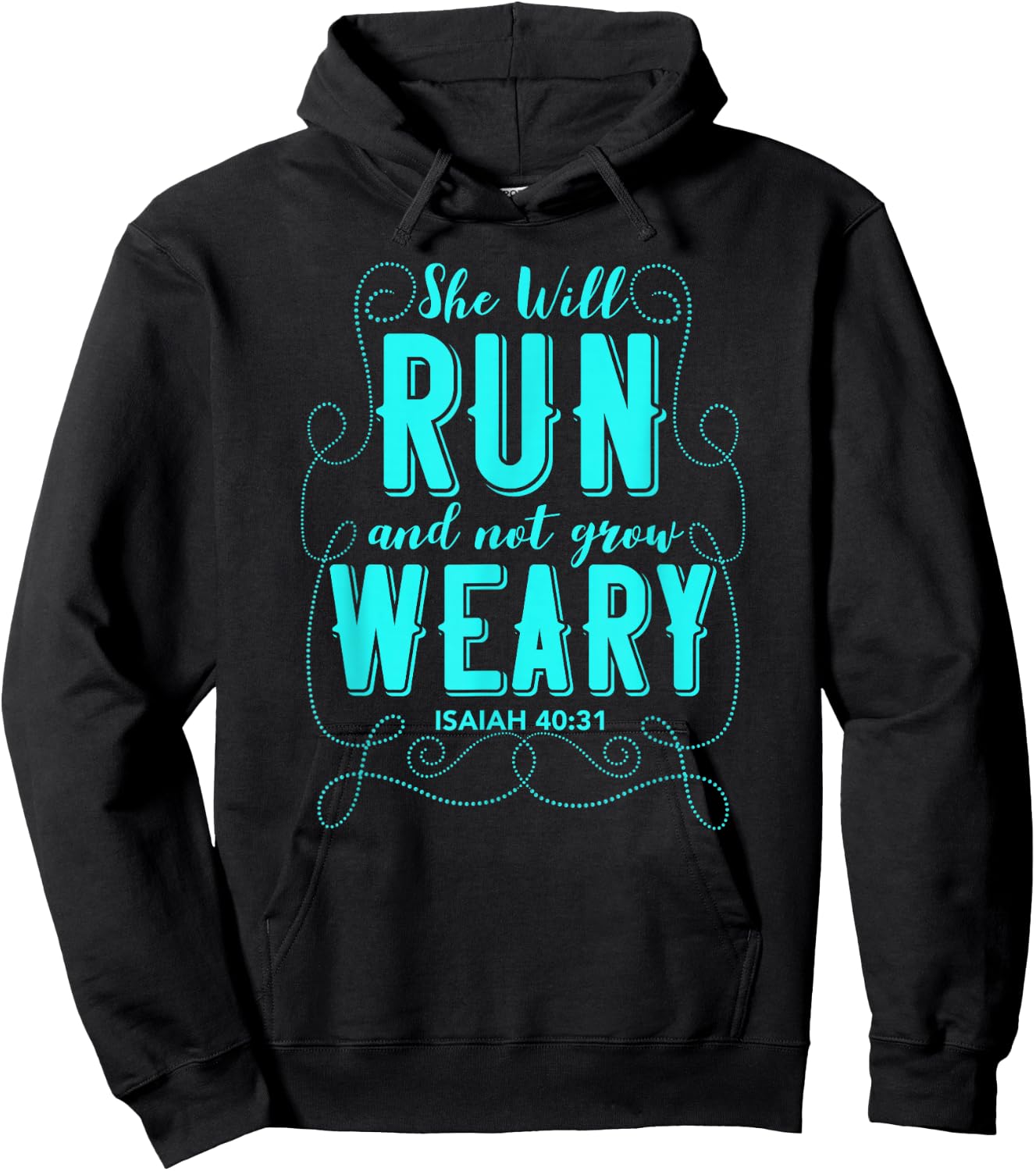 She Will Run and Not Grow Weary Isaiah 40:31 Running Design Hoodie - Hoodie | Black