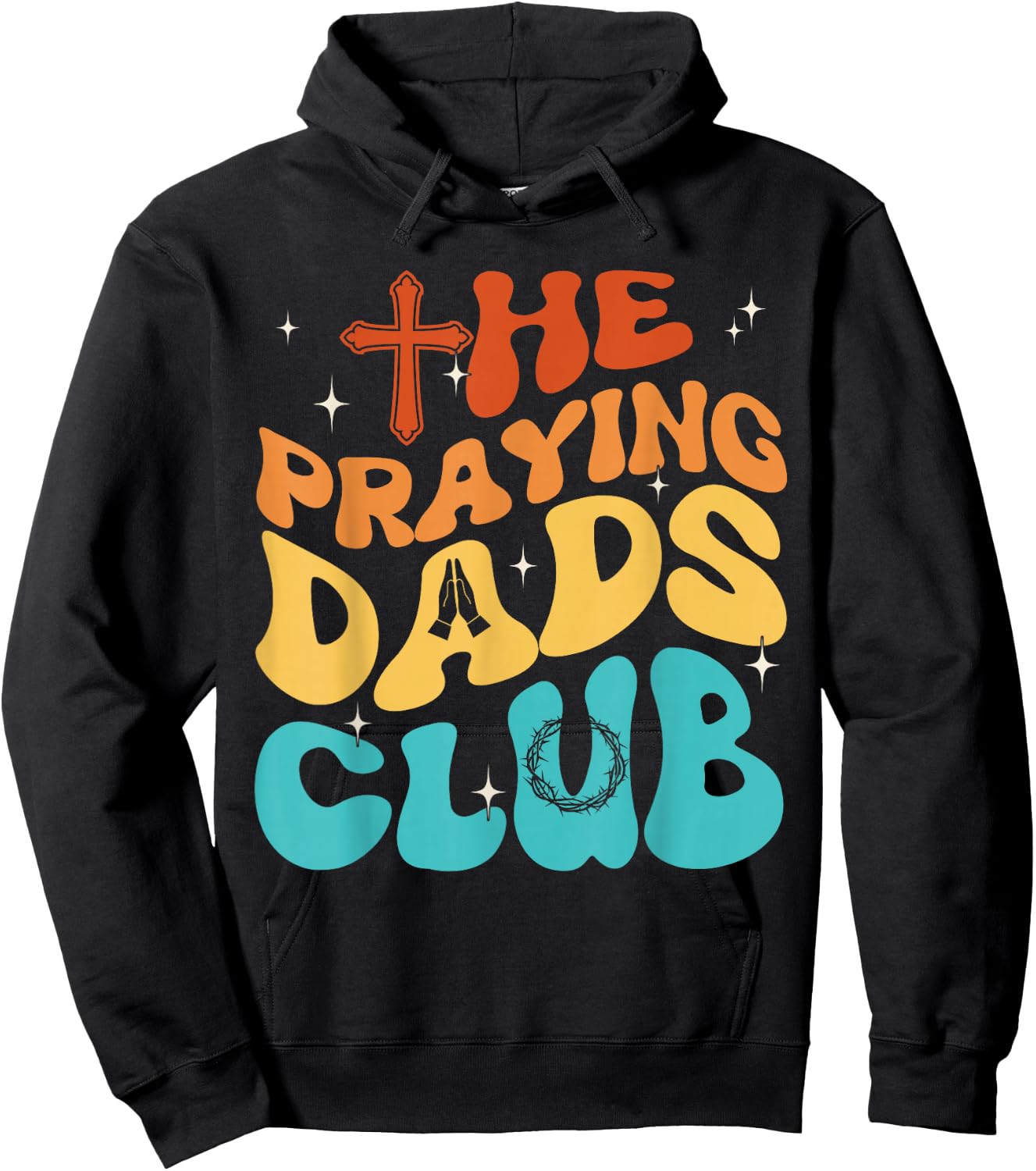 The Praying Dad Club Dad Cross Christian Father's Day Groovy Hoodie - Hoodie | Black