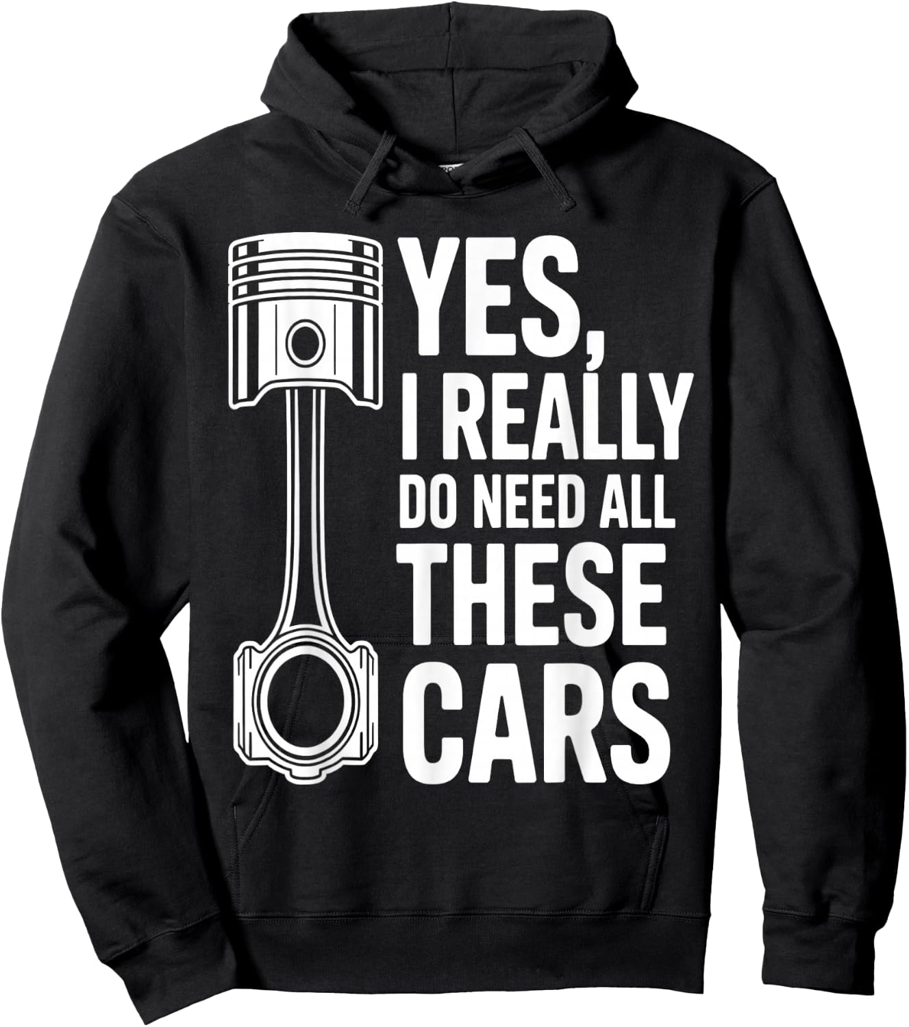Yes I Really Do Need All These Cars Funny Car Mechanic Hoodie - Hoodie | Black