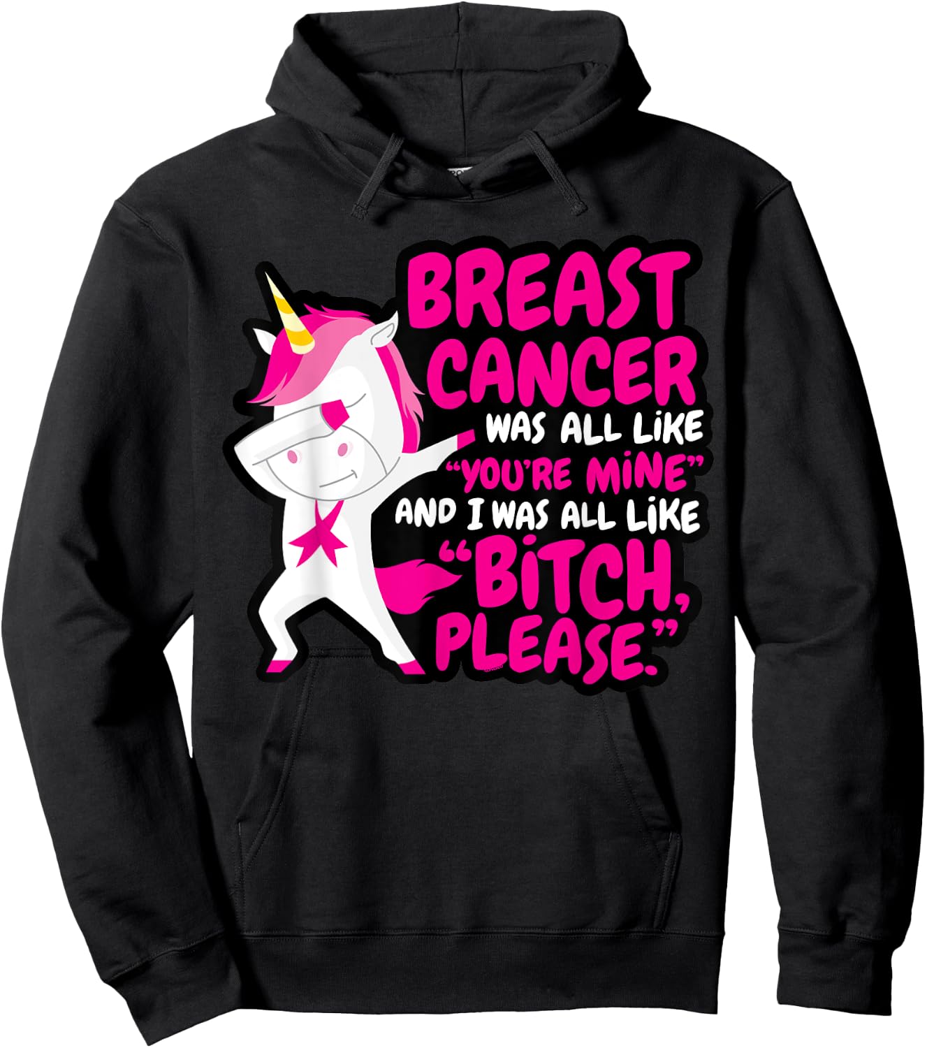 Funny Breast Cancer Survivor Bitch Please Unicorn Hoodie - Hoodie | Black