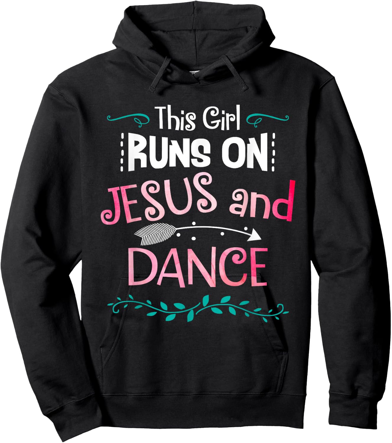 This Girl Runs On Jesus And Dance Christian Love Dancer Gift Hoodie - Hoodie | Black