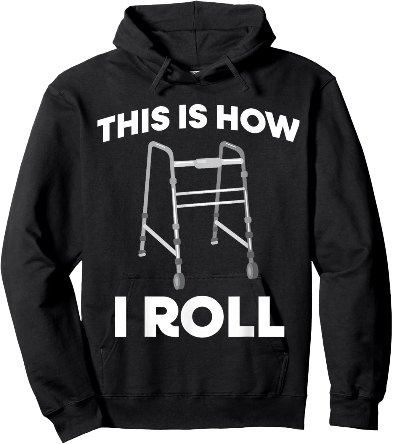 This Is How I Roll Mobility Walker Hoodie - Hoodie | Black