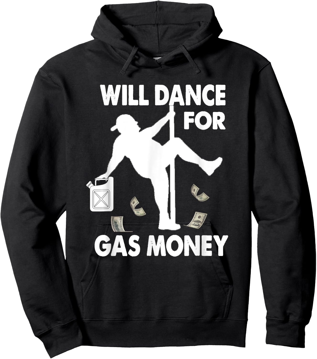 Will Dance For Gas Money Inflation Gas Prices Hoodie - Hoodie | Black