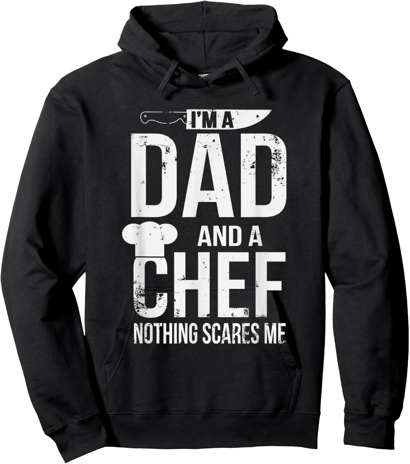 I'm A Dad And A Chef Nothing Scares Me Hoodie - Hoodie | Black