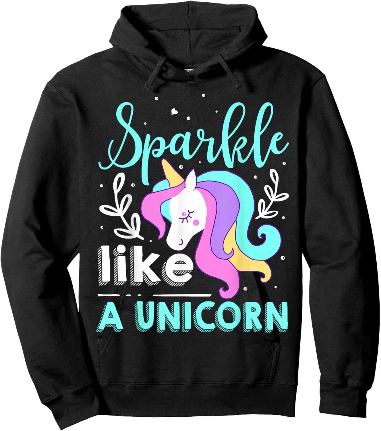Sparkle Like A Unicorn Hoodie - Hoodie | Black