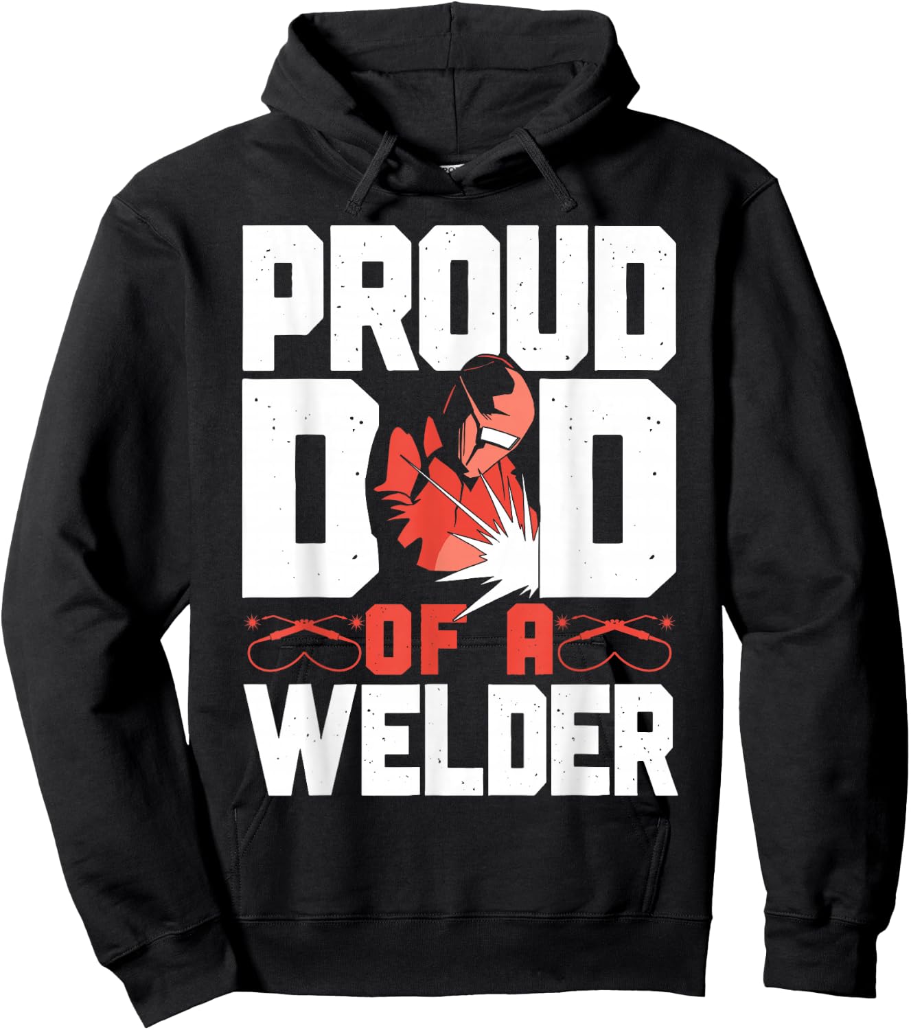 Welder Welding Dad Father Vintage Proud Dad Of A Welder Hoodie - Hoodie | Black