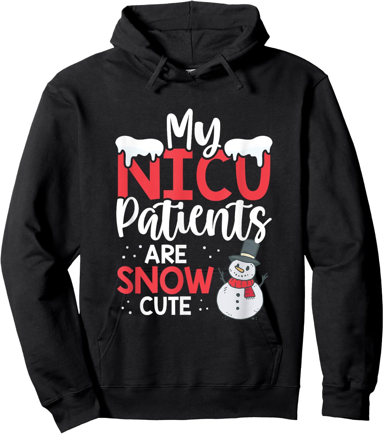 My Nicu Patients Are Snow Cute Christmas Nurse Nicu Nursing Hoodie - Hoodie | Black
