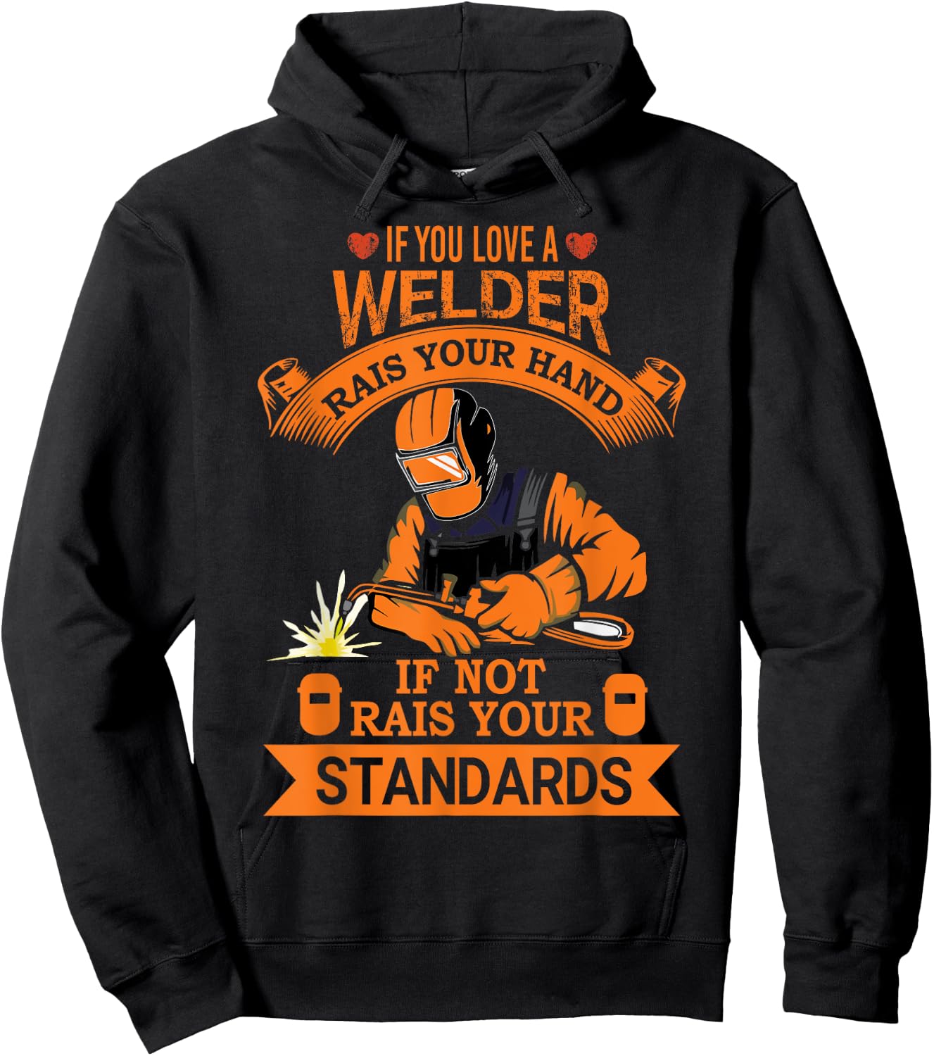 Funny Welder Quote Men Women Welding Gift Shirt Hoodie - Hoodie | Black