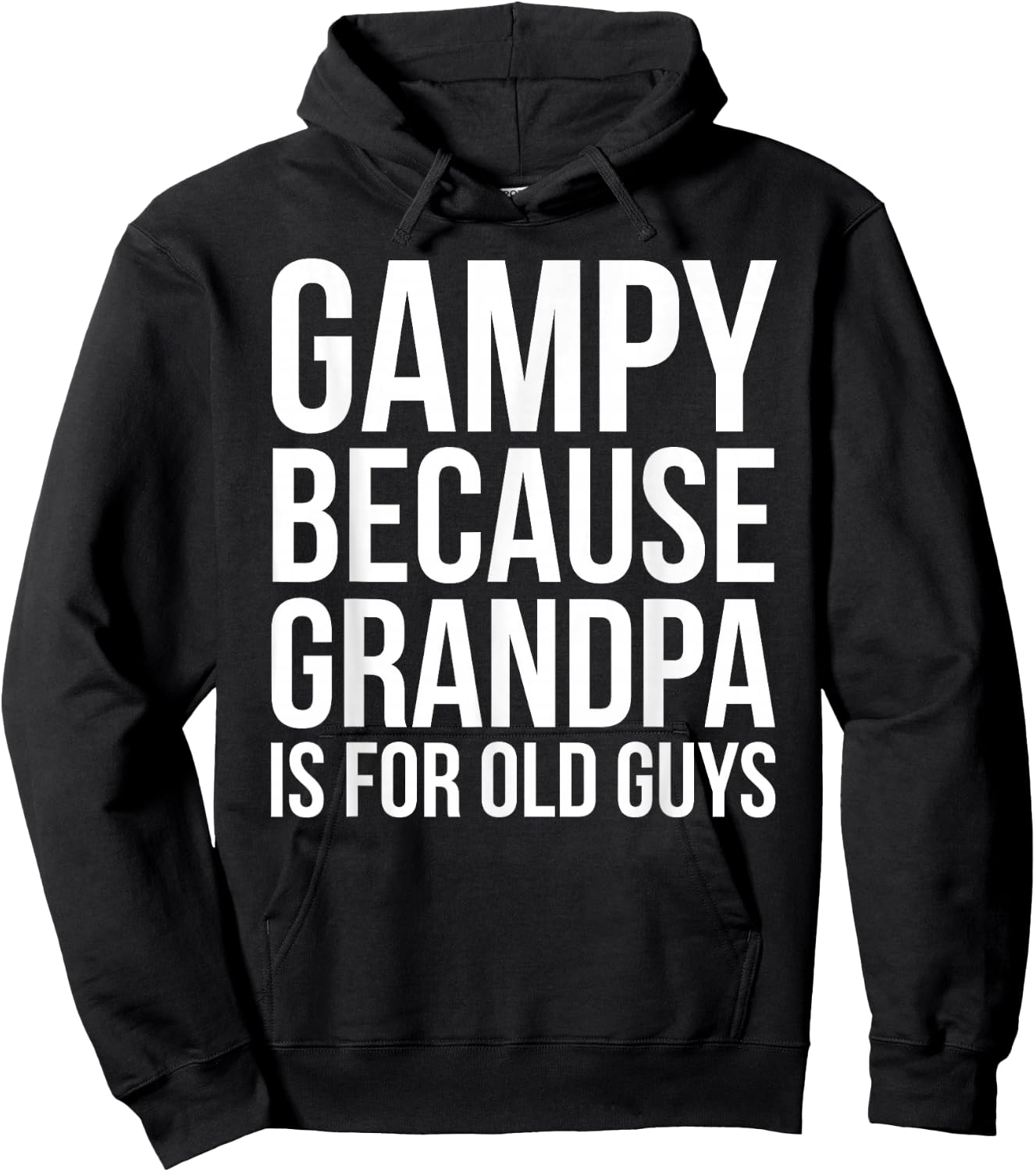 Gampy: Because Grandpa Is For Old Guys Hoodie - Hoodie | Black
