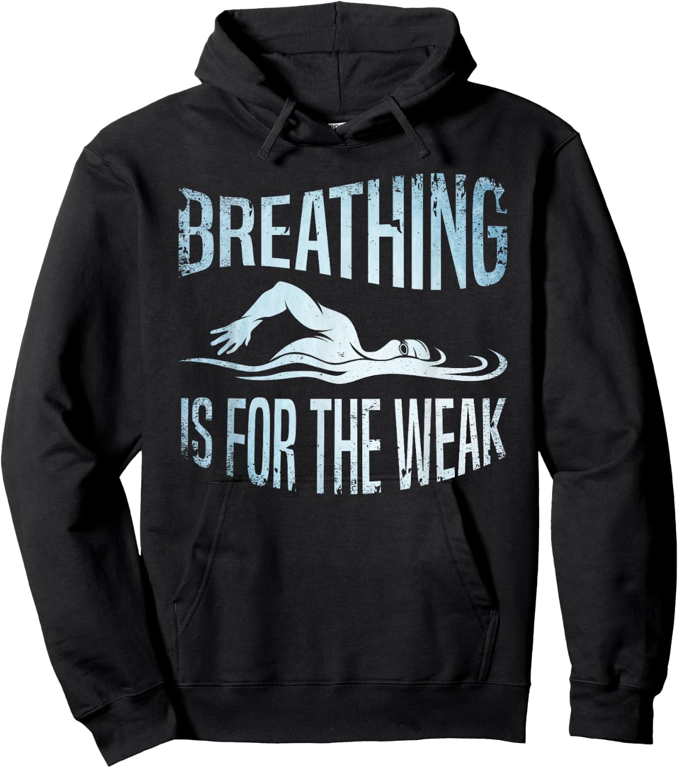 Breathing Is For The Weak Swimmer Swim Lover Swimming Coach Hoodie - Hoodie | Black