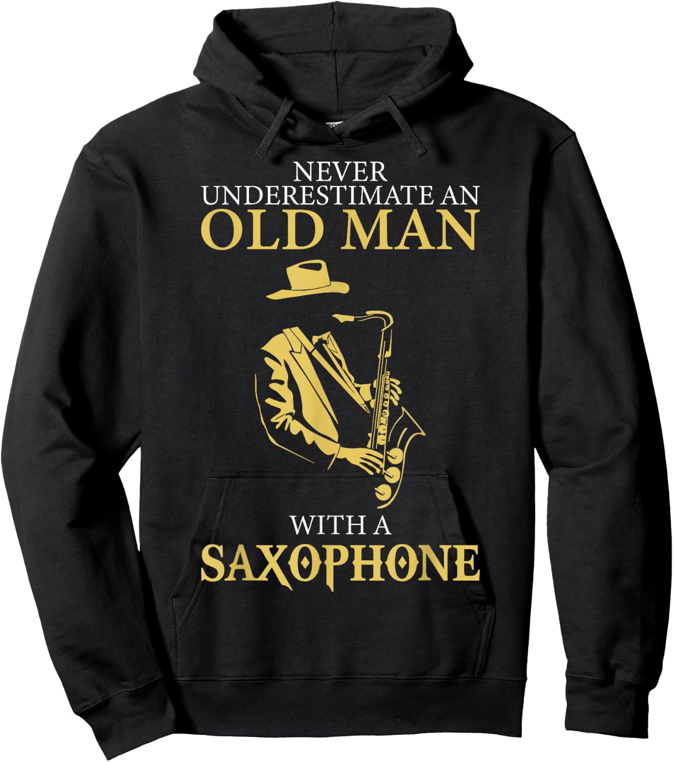 Sax Player Never Underestimate An Old Man With A Saxophone Hoodie - Hoodie | Black