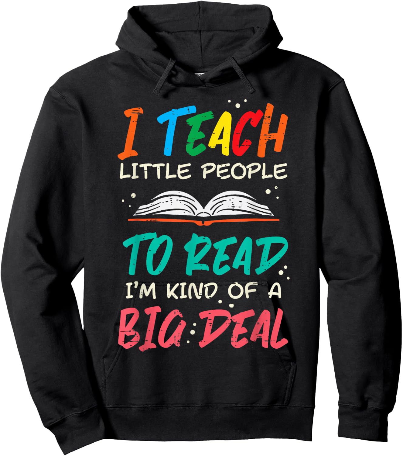 I Teach Little People To Read Book Funny Teacher Women Men Hoodie - Hoodie | Black