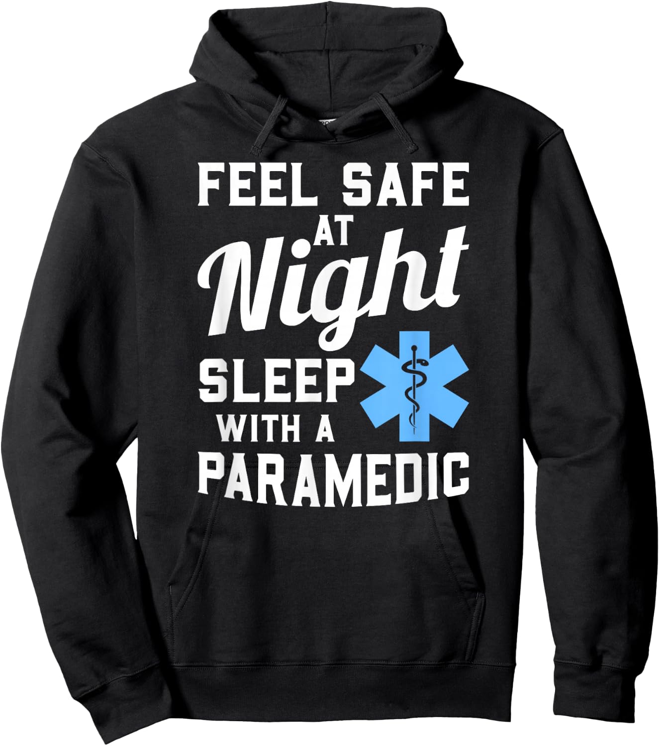 Feel Safe At Night Sleep With a Paramedic Funny Gift Hoodie - Hoodie | Black