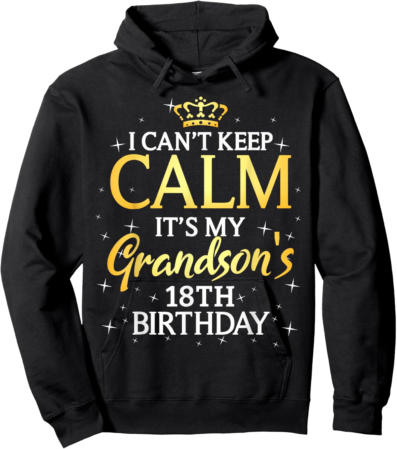 I Cant Keep Calm Its My Grandson 18th Birthday Party Hoodie - Hoodie | Black