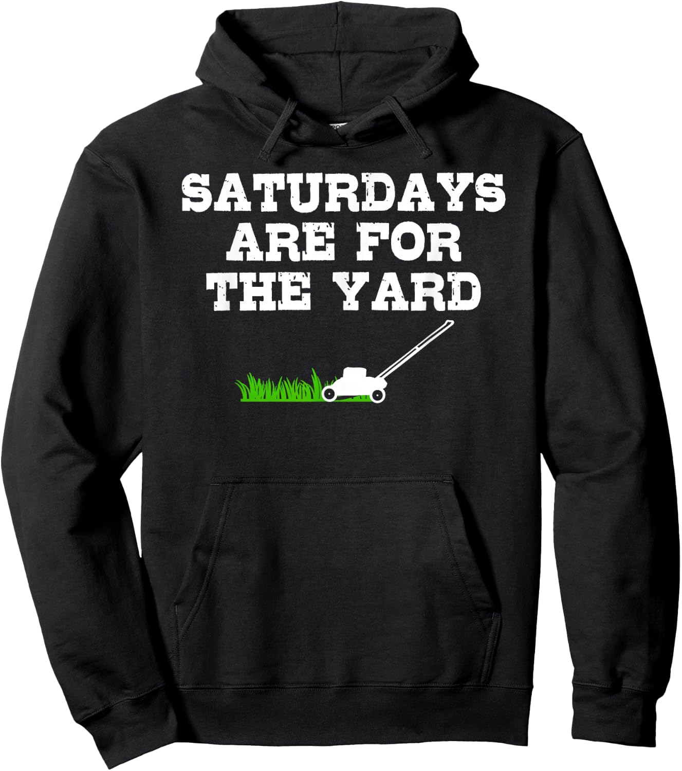 Saturdays Are For The Yard Funny Lawn Mowing Landscaper Hoodie - Hoodie | Black