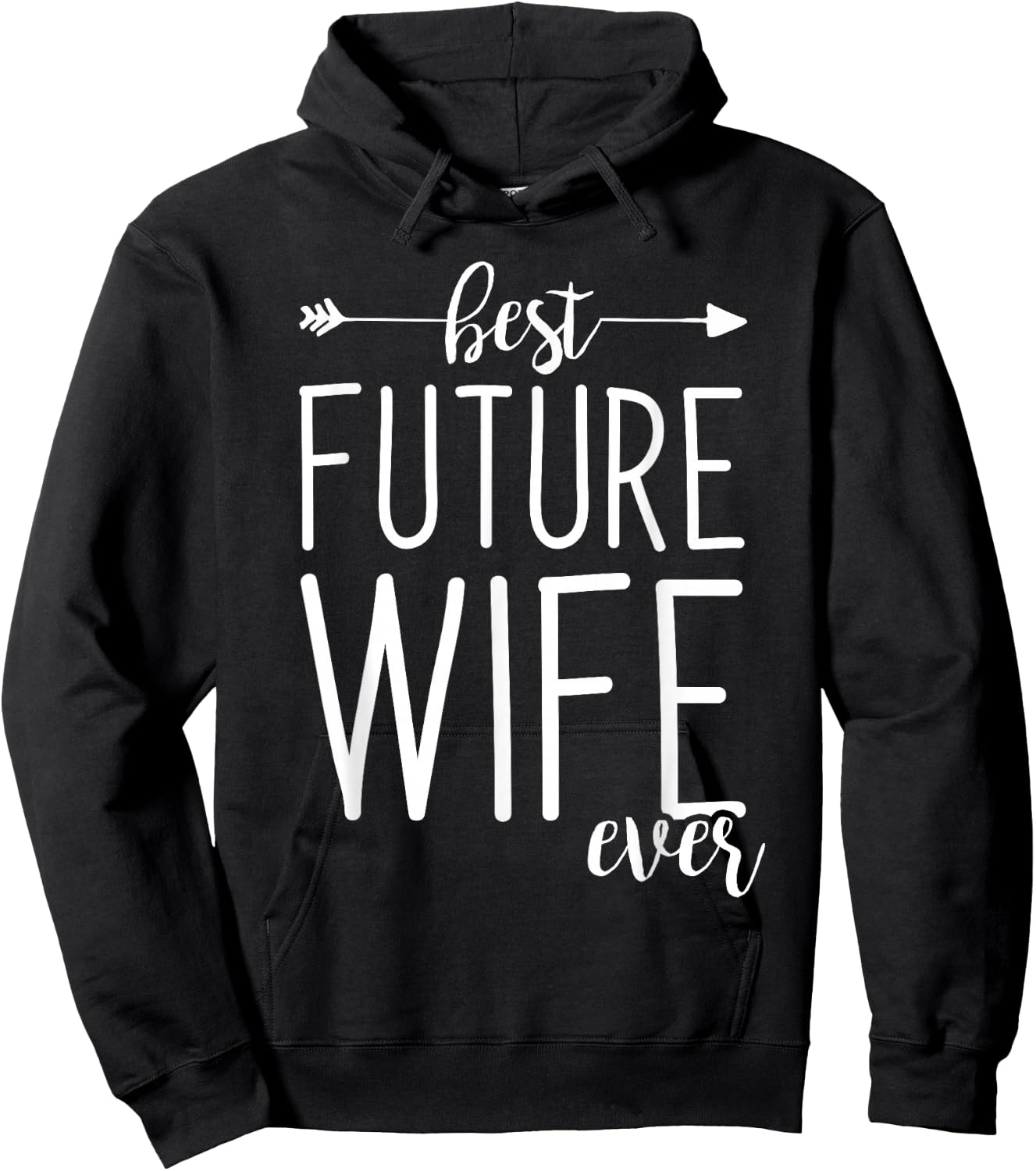Best Future Wife Ever | Wife To Be Fiancee Hoodie - Hoodie | Black