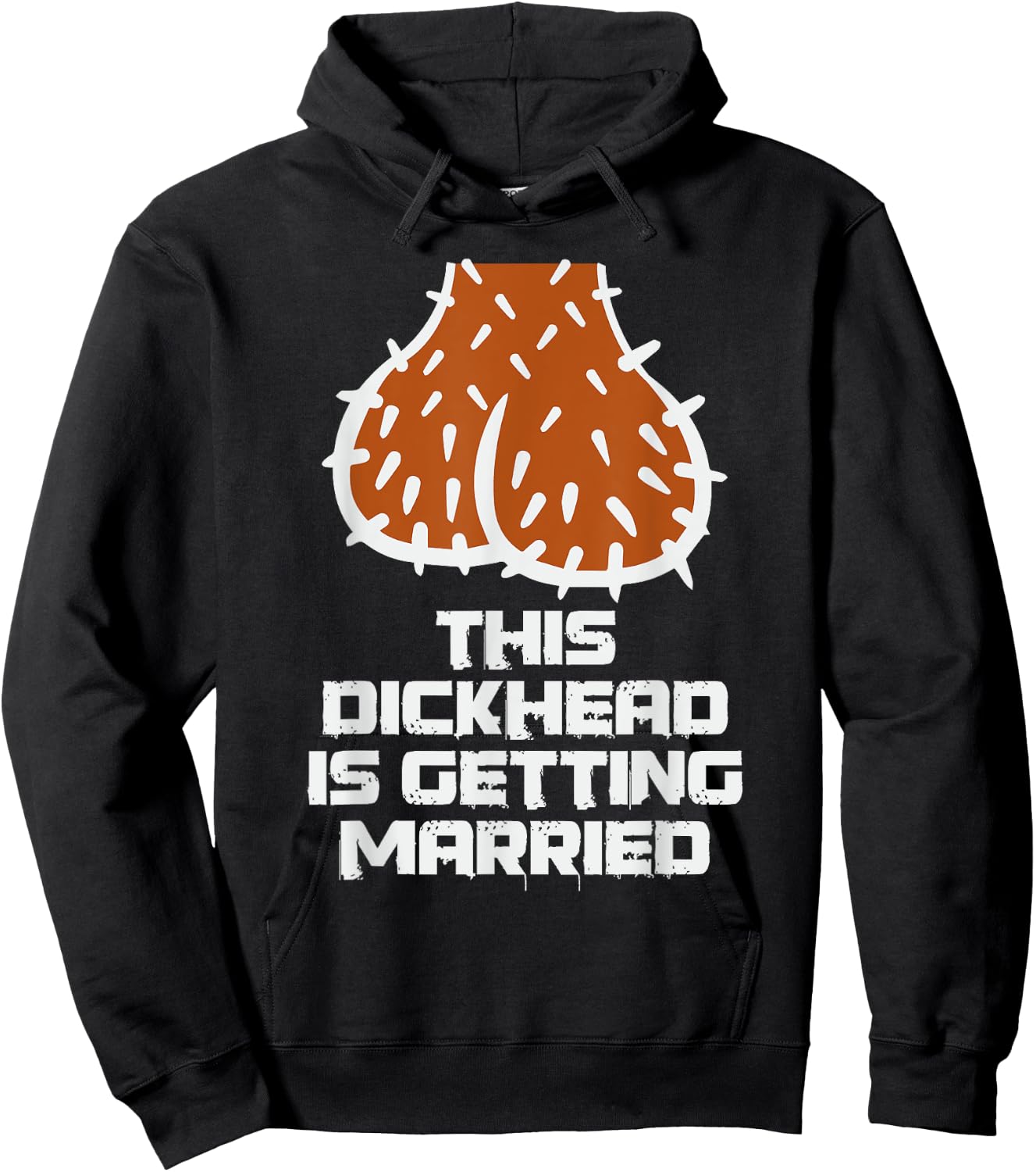 This Dickhead is Getting Married Funny Nasty Bachelor Party Hoodie - Hoodie | Black